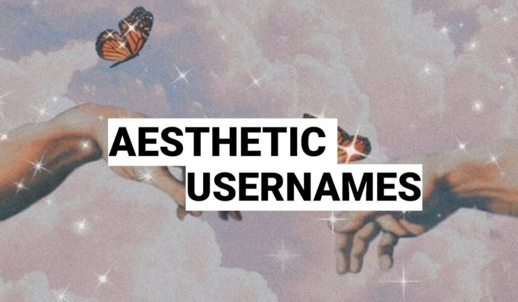 best-aesthetic-usernames