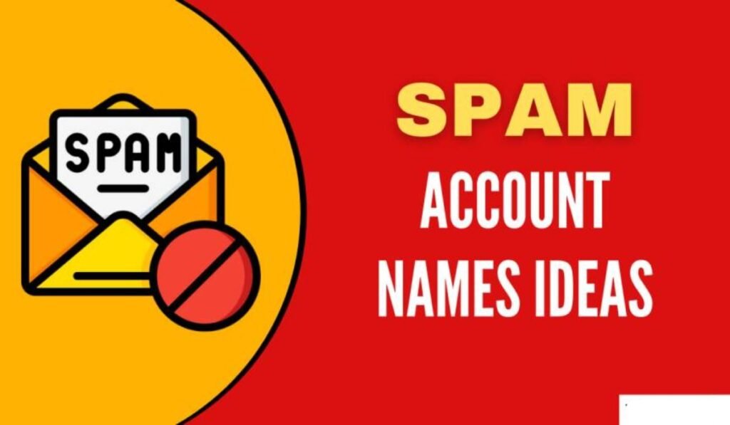 good-spam-account-names-ideas