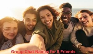 group-chat-names-for-5-friends