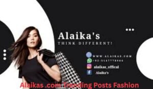 alaikas-com-trending-posts-fashion
