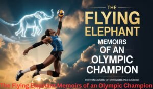 the-flying-elephant-memoirs-of-an-olympic-champion