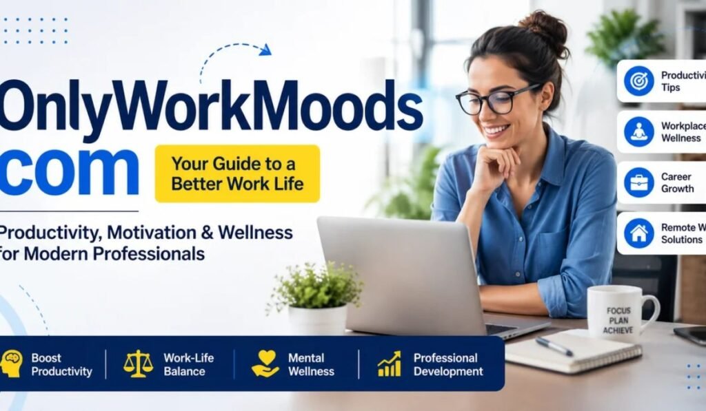 what-is-onlyworkmoods-com