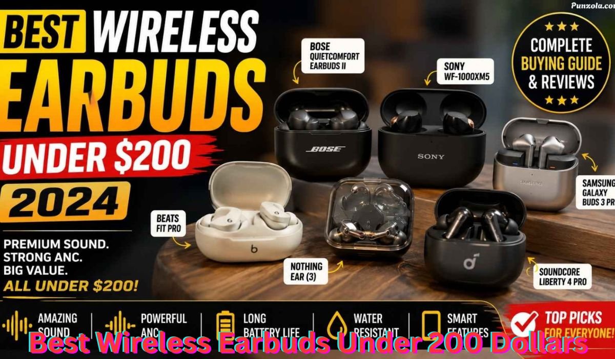 best-wireless-earbuds-under-200-dollars